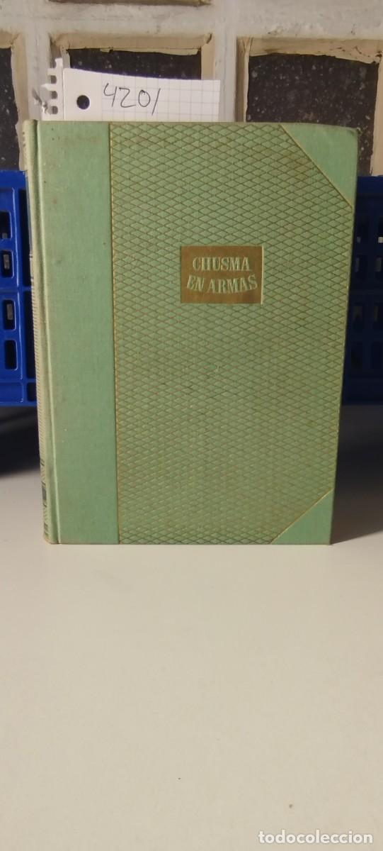 Libros: CHUSMA EN ARMAS - Foto 1