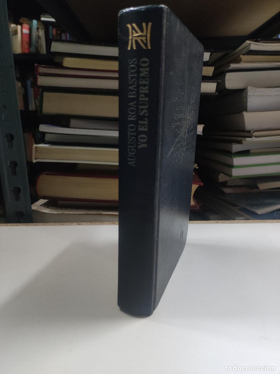 Libros: Yo El Supremo. Augusto Roa Bastos. - Foto 2
