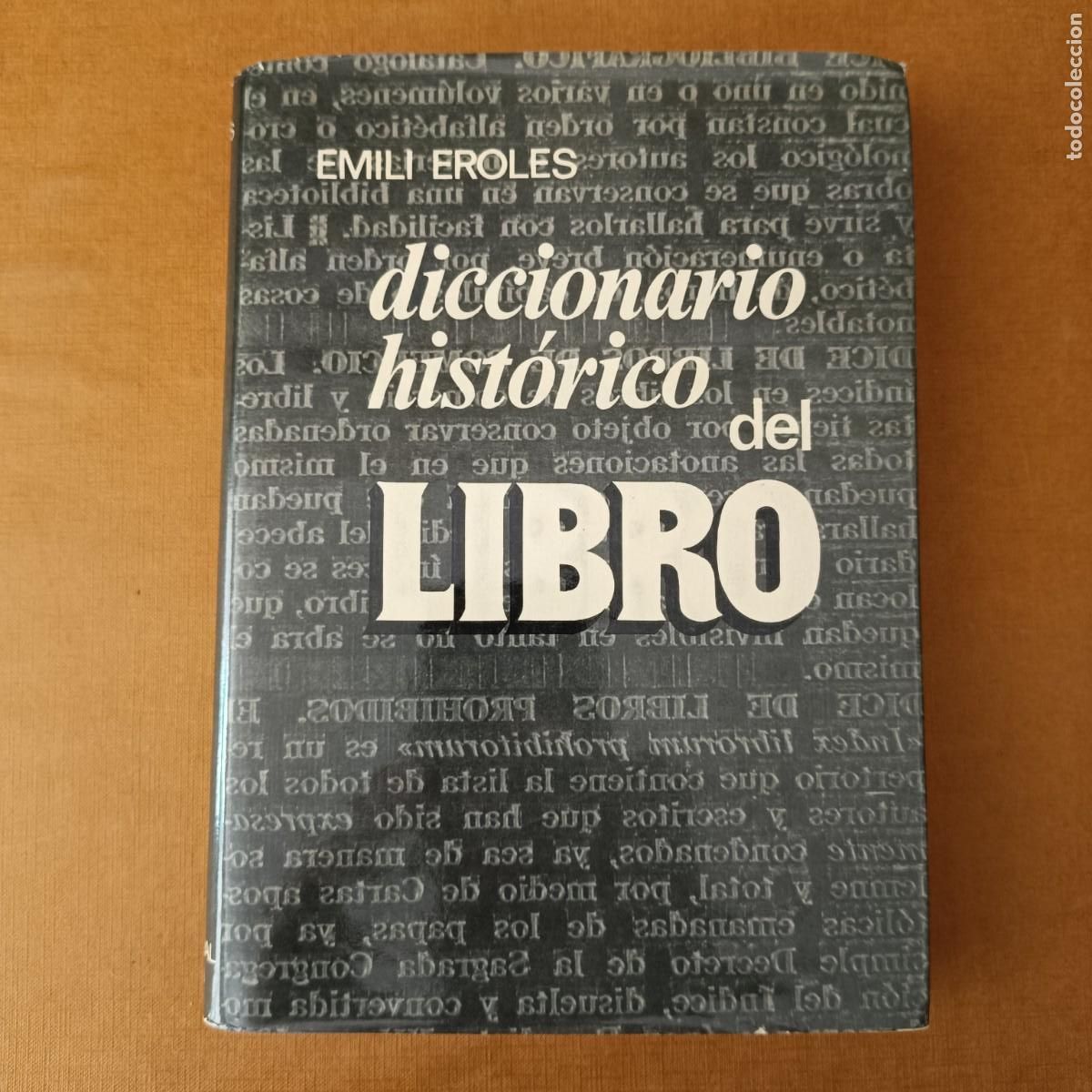Libros: EROLES, Emili: - Diccionario hist&oacute;rico del libro. - Foto 1