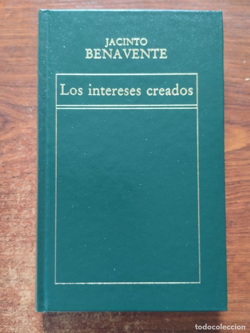 Libros: Los intereses creados - Jacinto Benavente - Foto 1