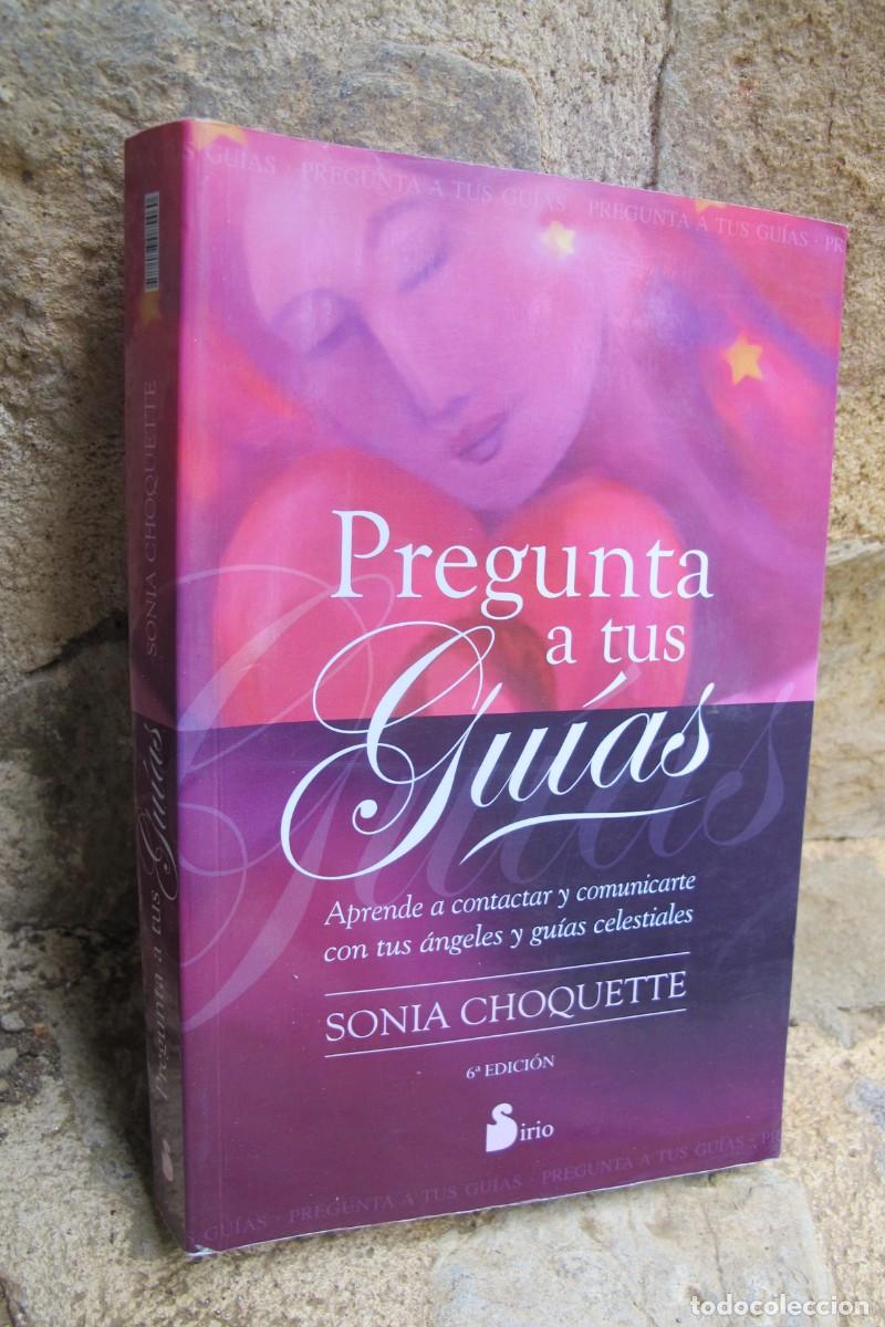 Libros: PREGUNTA A TUS GUIAS. SONIA CHOQUETE - Foto 1