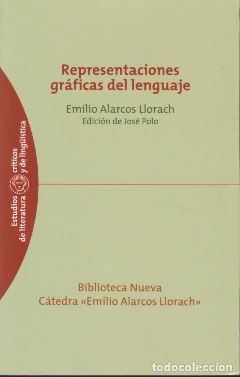 Libros: REPRESENTACIONES GR&Aacute;FICAS DEL LENGUAJE - EMILIO ALARCOS LLORACH - Foto 1