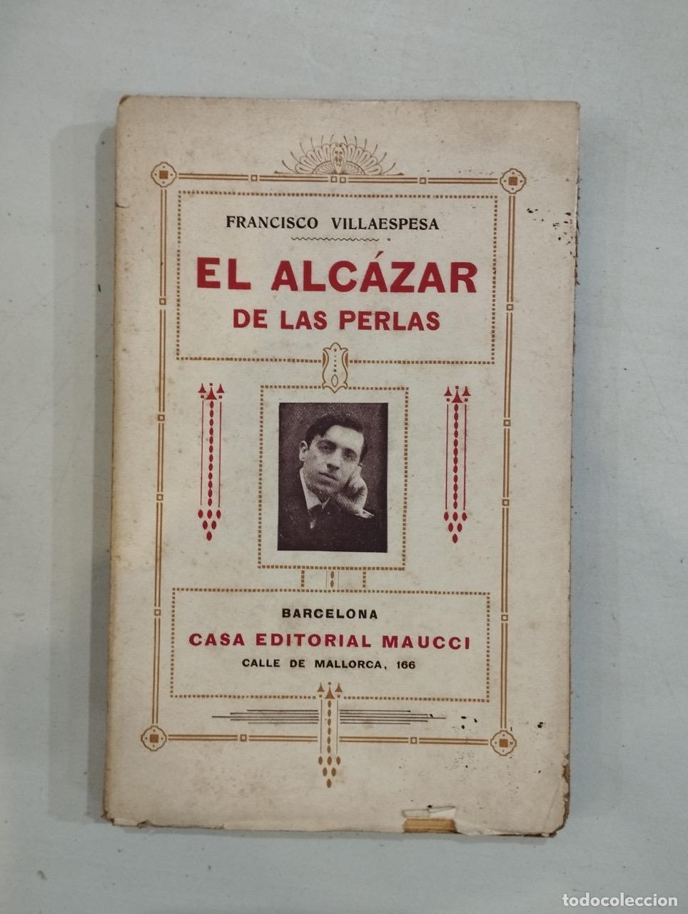 Libros: Francisco Villaespesa - El alc&aacute;zar de las perlas - Foto 1