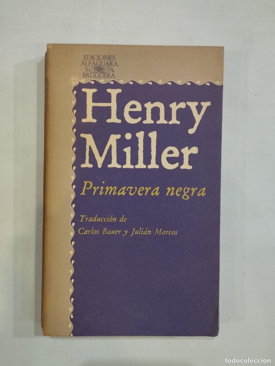 Libros: Henry Miller - Primavera negra - Foto 1