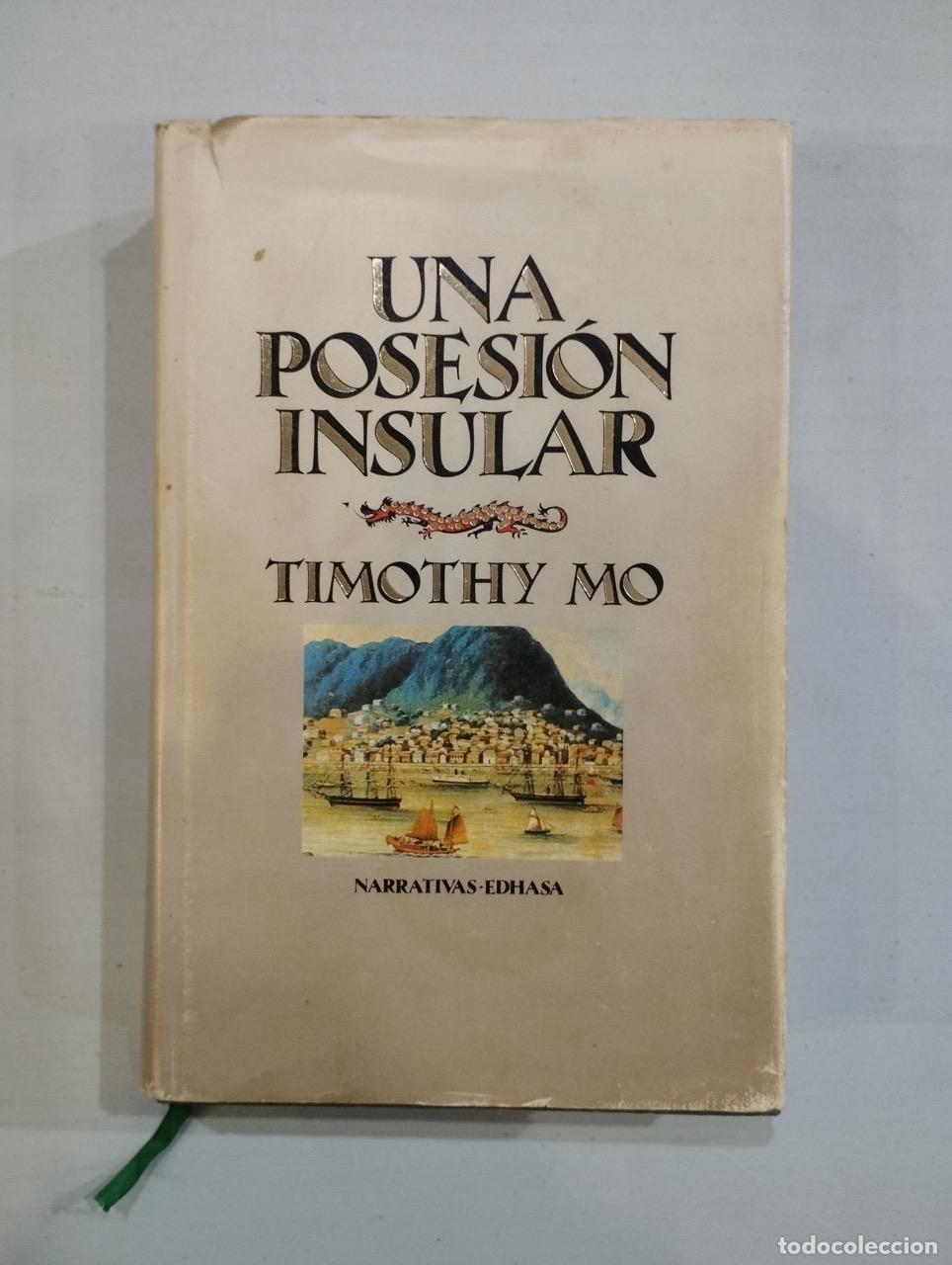 Libros: Timothy Mo - Una posesi&oacute;n insular - Foto 1