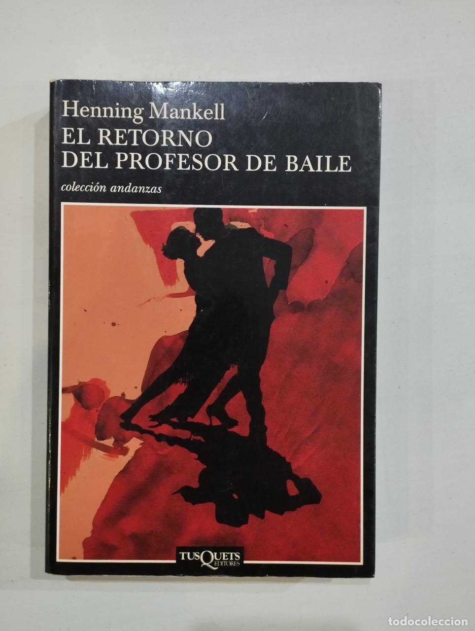 Libros: Henning Mankell - El retorno del profesor de baile - Foto 1