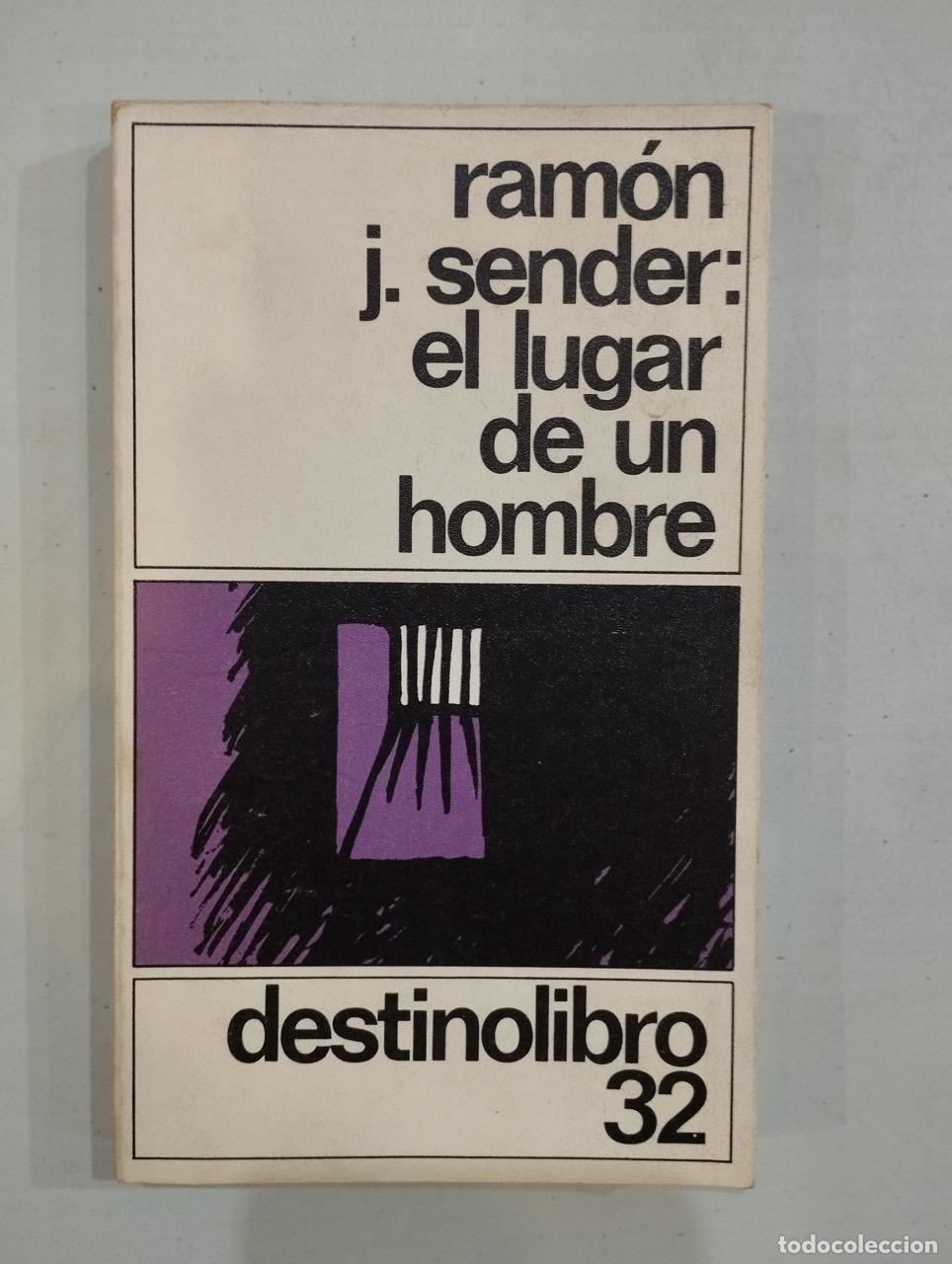 Libros: Ram&oacute;n J. Sender - El lugar de un hombre - Foto 1