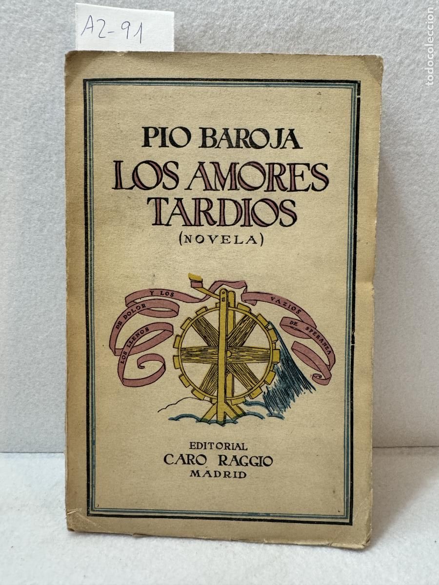 Libros: BAROJA [y NESSI], P&iacute;o: - Los amores tard&iacute;os. - Foto 2