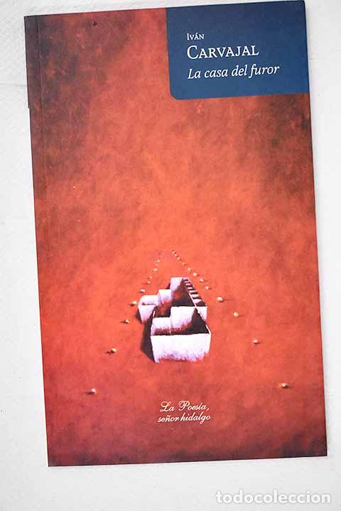 Libros: La casa del furor: Carvajal, Iv&aacute;n.- Carvajal, Iv&aacute;n - Foto 1