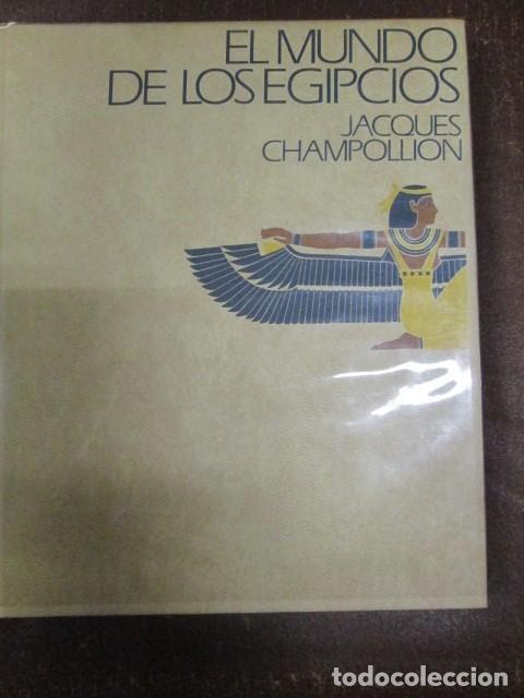Libros: EL MUNDO DE LOS EGIPCIOS - JACQUES CHAMPOLLION - Foto 1