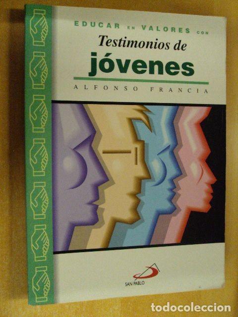 Libros: TESTIMONIOS DE J&Oacute;VENS - ALFONSO FRANCIA - Foto 1