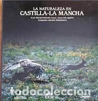Libros: LA NATURALEZA EN CASTILLA - LA MANCHA - Foto 1