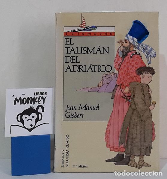 Libros: El talism&aacute;n del Adri&aacute;tico - Joan Manuel Gisbert - Foto 1