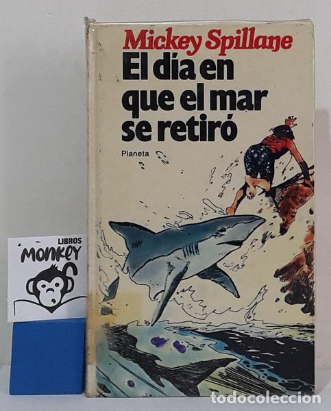 Libros: El d&iacute;a en que el mar se retir&oacute; - Mickey Spillane - Foto 1