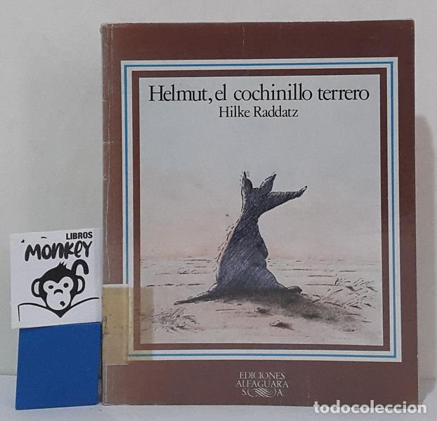 Libros: Helmut, el cochinillo terrero - Hilke Raddatz - Foto 1