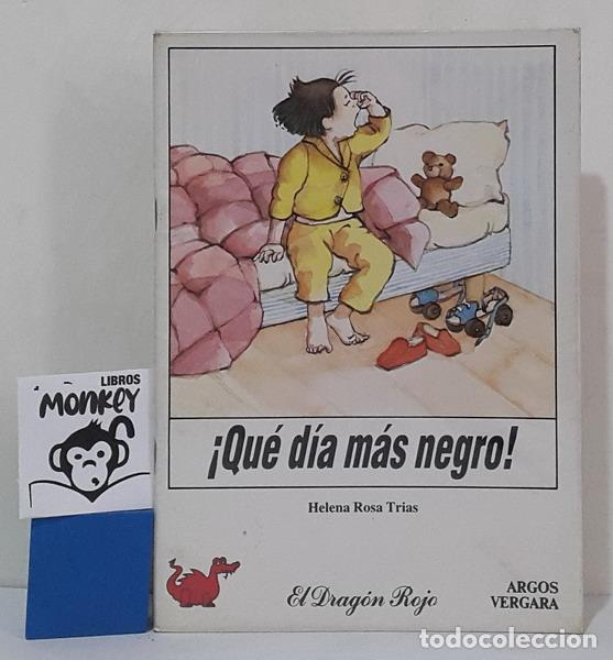 Libros: &iexcl;Qu&eacute; d&iacute;a m&aacute;s negro! - Helena Rosa Trias - Foto 1