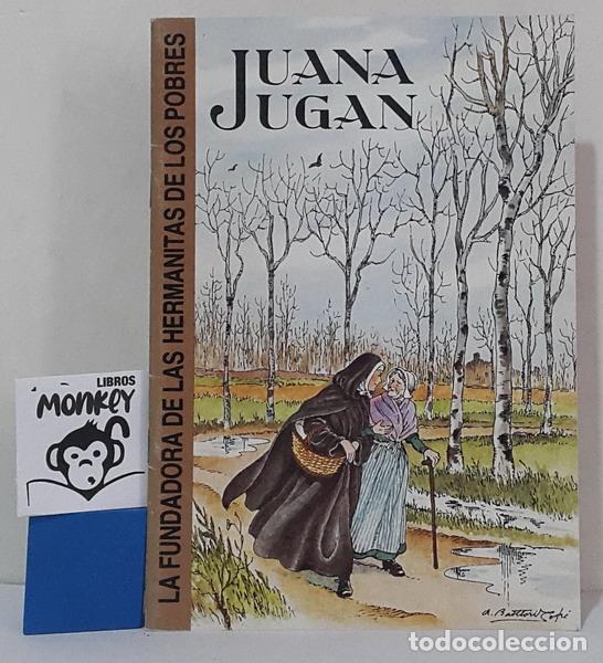 Libros: Juana Jugan. La fundadora de Las Hermanitas de los Pobres - Foto 1