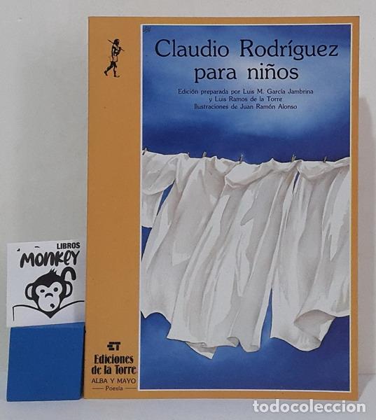 Libros: Claudio Rodr&iacute;guez para ni&ntilde;os - Claudio Rodr&iacute;guez - Foto 1