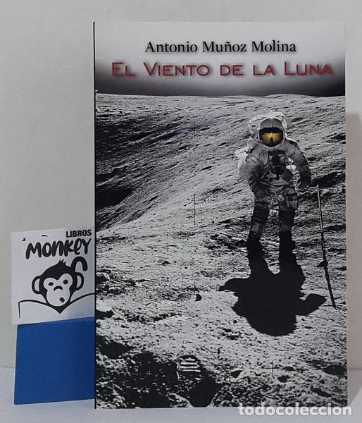 Libros: El viento de la Luna - Antonio Mu&ntilde;oz Molina - Foto 1