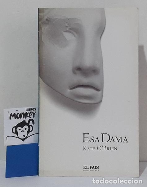 Libros: Esa Dama - Kate O&acute;Brien - Foto 1