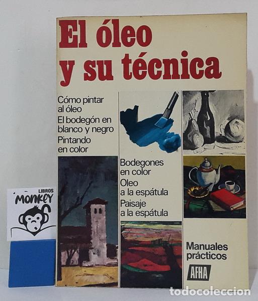 Libros: El &oacute;leo y su t&eacute;cnica - Ram&oacute;n Oltra - Foto 1