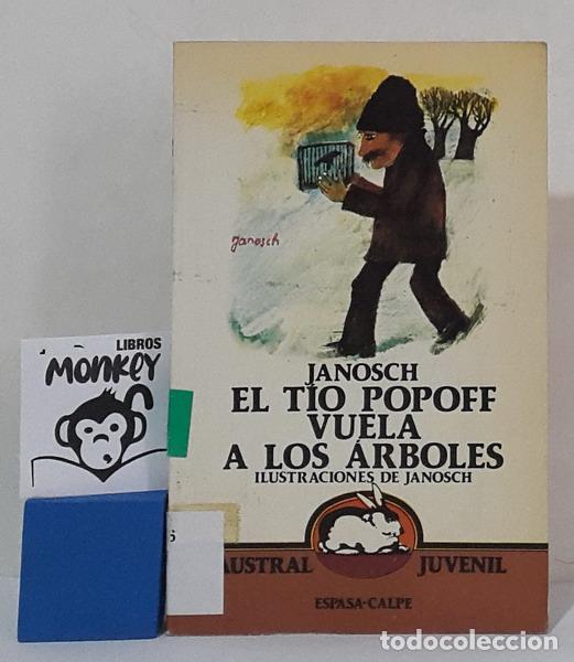 Libros: El t&iacute;o Popoff vuela a los &aacute;rboles - Janosch - Foto 1