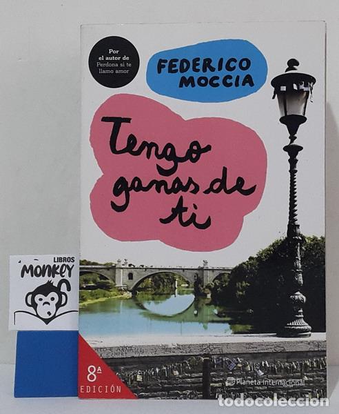 Libros: Tengo ganas de ti - Federico Moccia - Foto 1