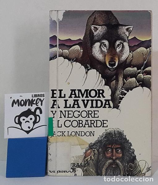 Libros: El amor a la vida y Negore el cobarde - Jack London - Foto 1
