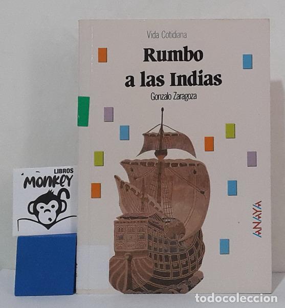 Libros: Rumbo a las Indias - Gonzalo Zaragoza - Foto 1