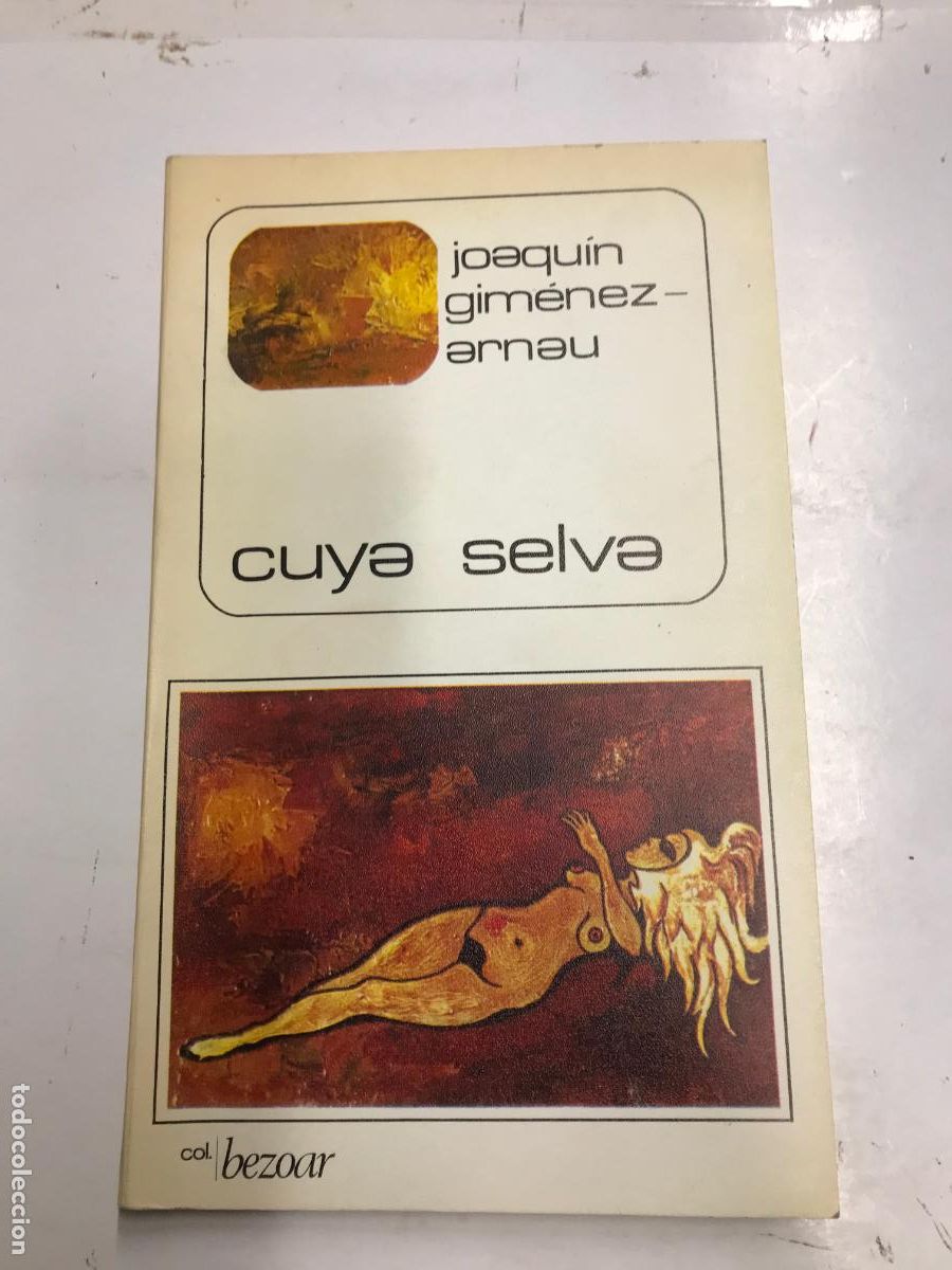 Libros: CUYA SELVA. (DEDICATORIA DEL AUTOR). - JOAQU&Iacute;N GIM&Eacute;NEZ-ARNAU. - Foto 1