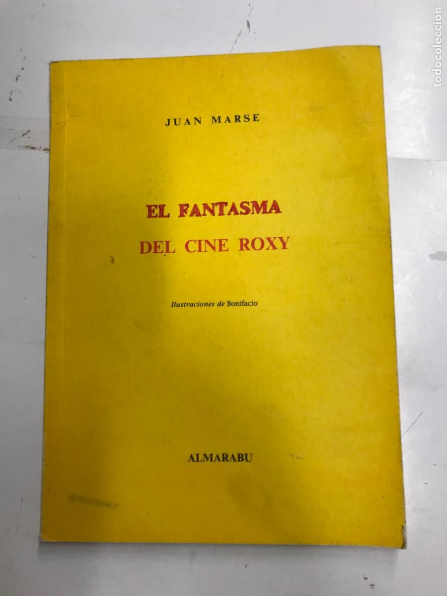 Libros: EL FANTASMA DEL CINE ROXY. - JUAN MARS&Eacute;. - Foto 1