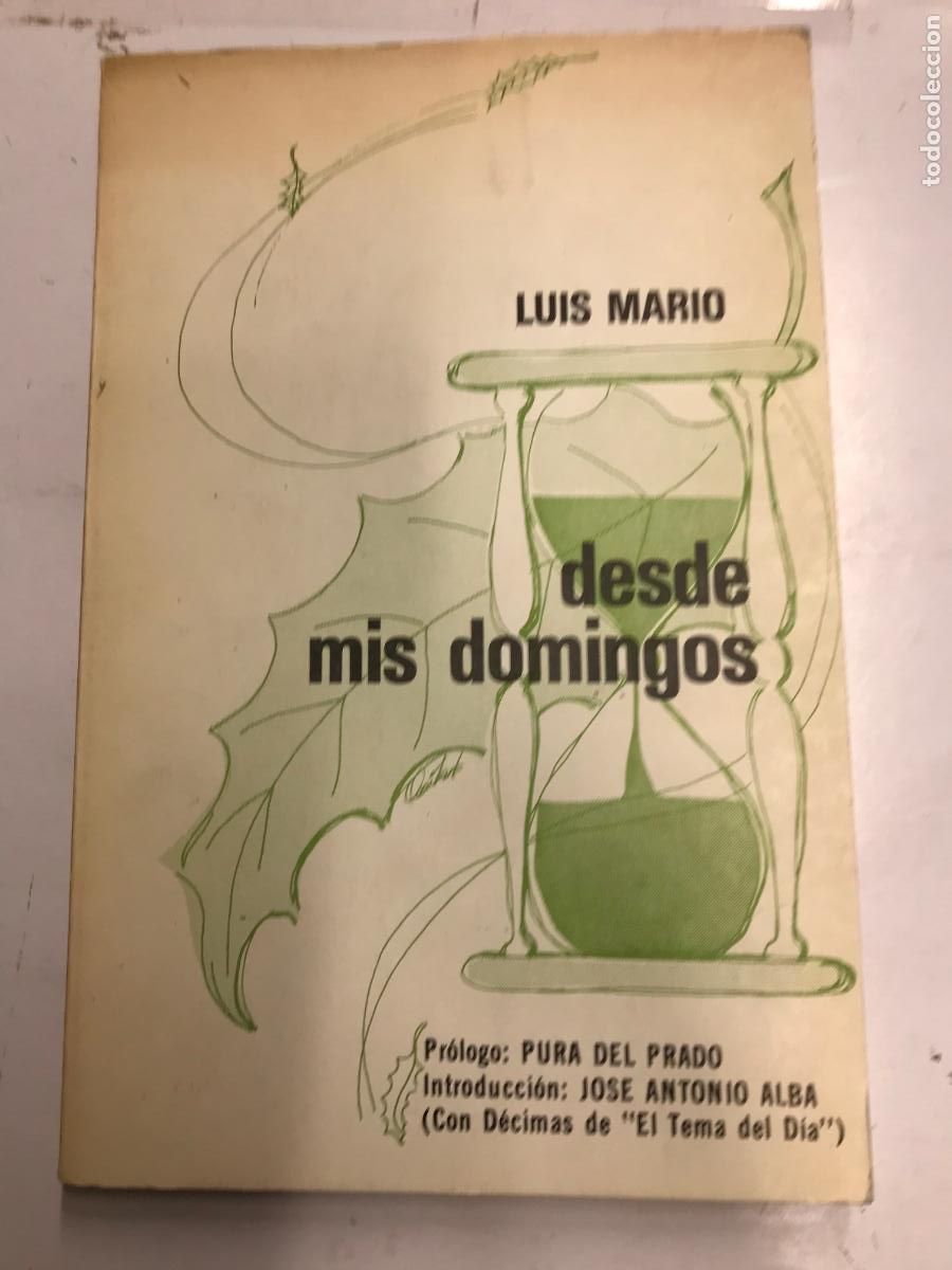 Libros: DESDE LOS DOMINGOS. (DEDICATORIA DEL AUTOR). - LUIS MARIO. - Foto 1