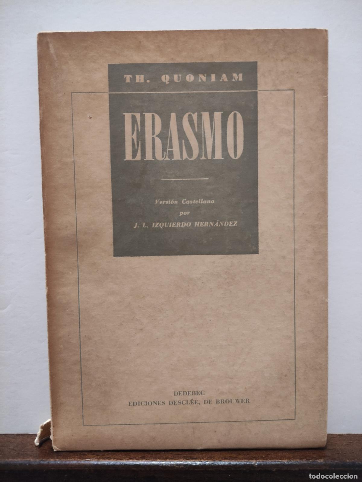 Libros: ERASMO - TH. QUONIAM - Foto 1