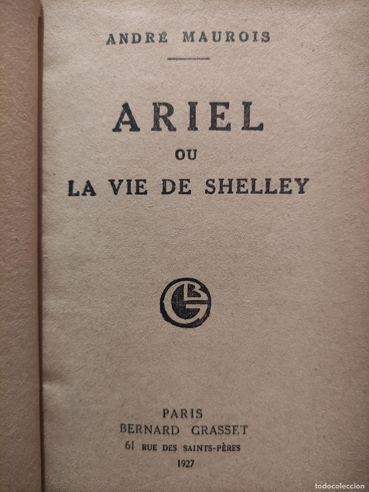Libros: ARIEL OU LA VIE DE SHELLEY - ANDRE MAUROIS - Foto 2