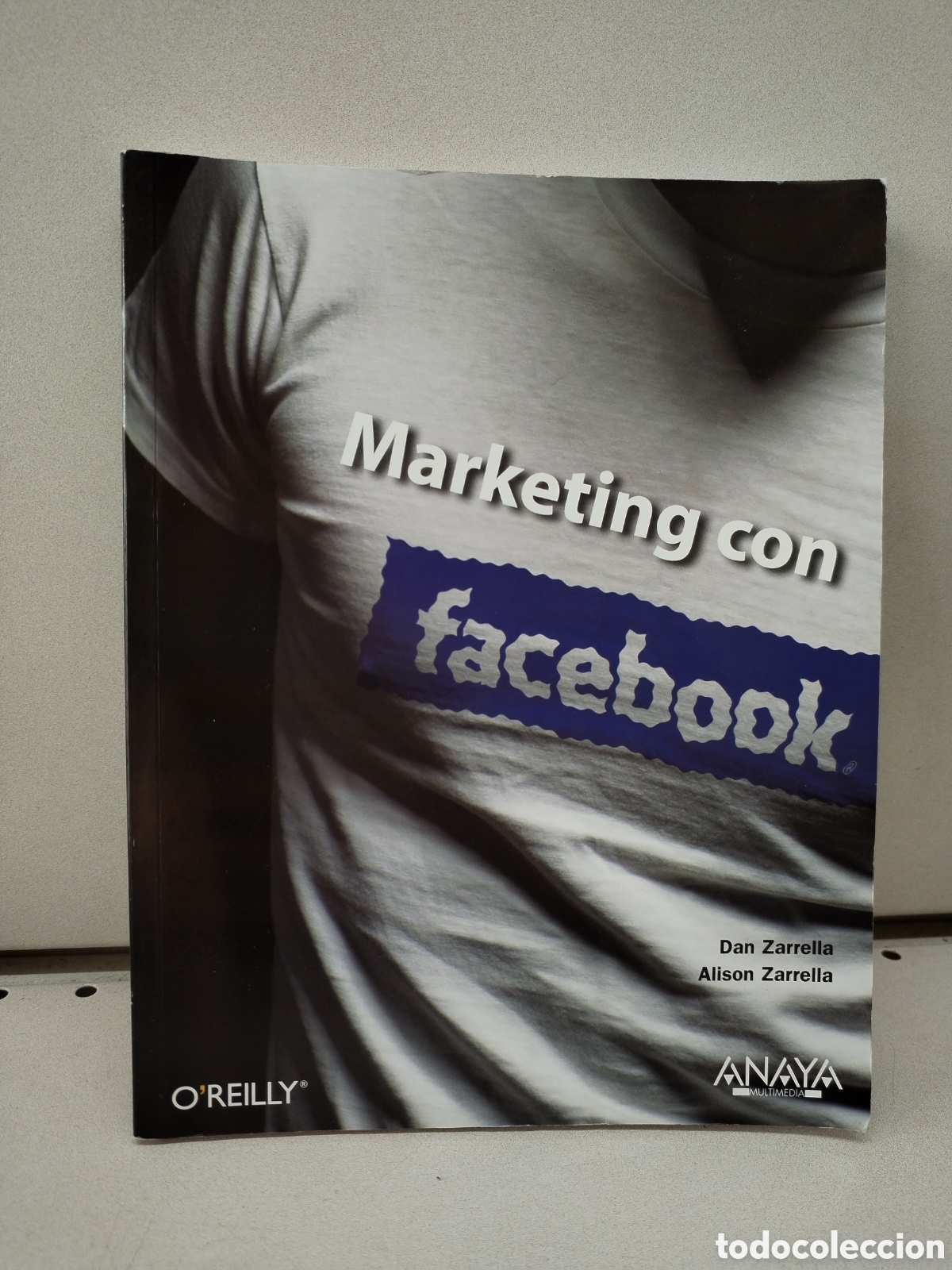 Libros: Marketing con Facebook - Zarella, Dan; Zarella, Alison - Foto 1
