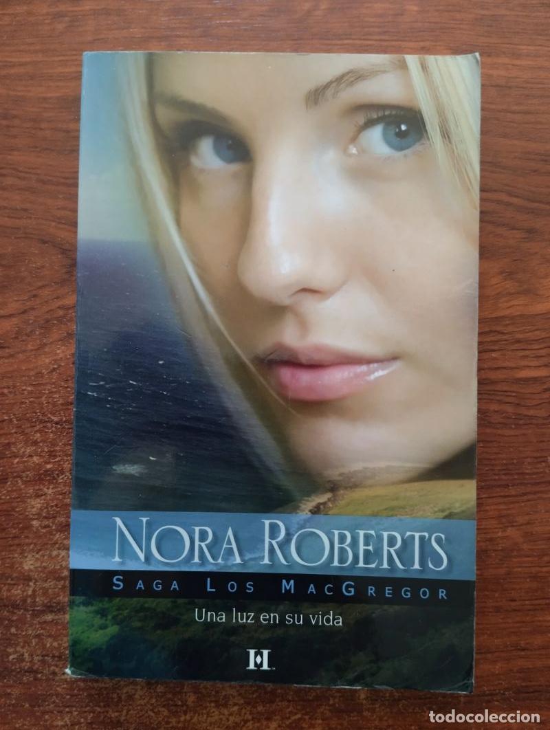 Libros: Una luz en su vida (Saga Los MacGregor 4) - Nora Roberts - Foto 1