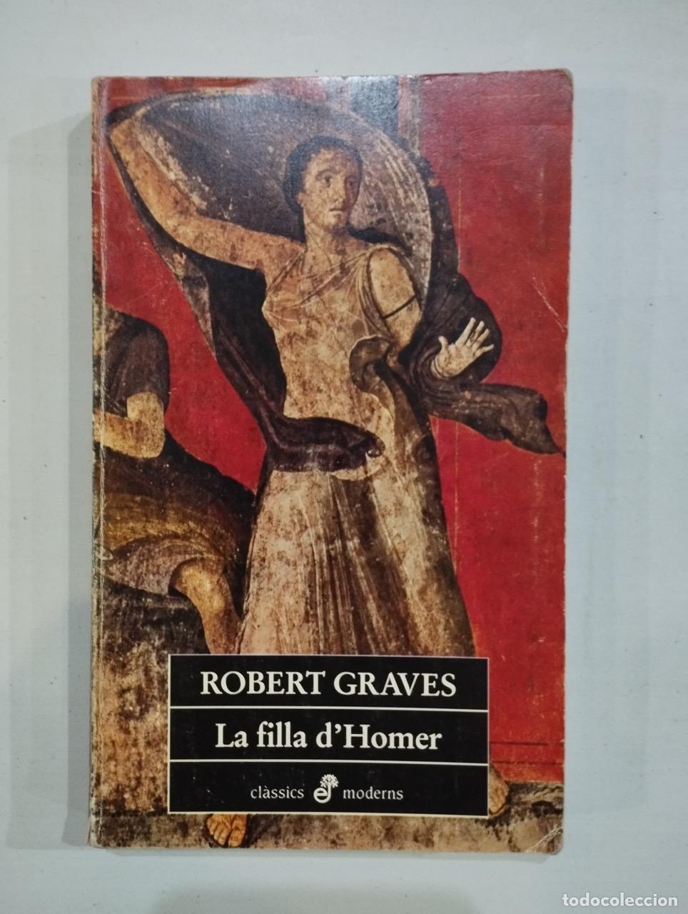 Libros: Robert Graves - La filla dHomer - Foto 1