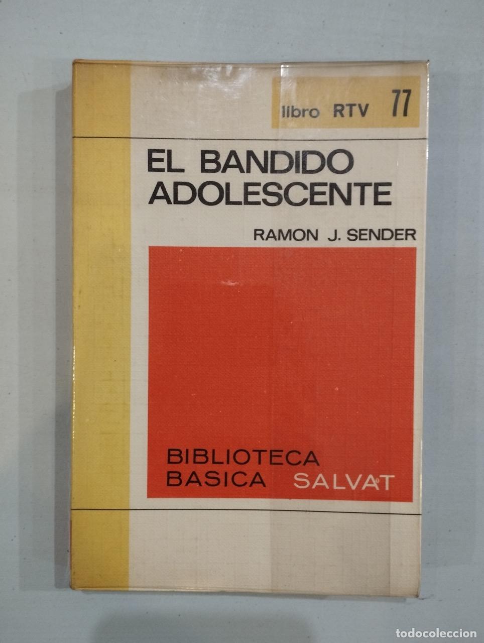 Libros: Ram&oacute;n J. Sender - El bandido adolescente - Foto 1