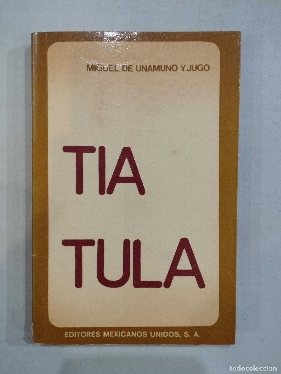 Libros: Miguel de Unamuno - La tia Tula - Foto 1