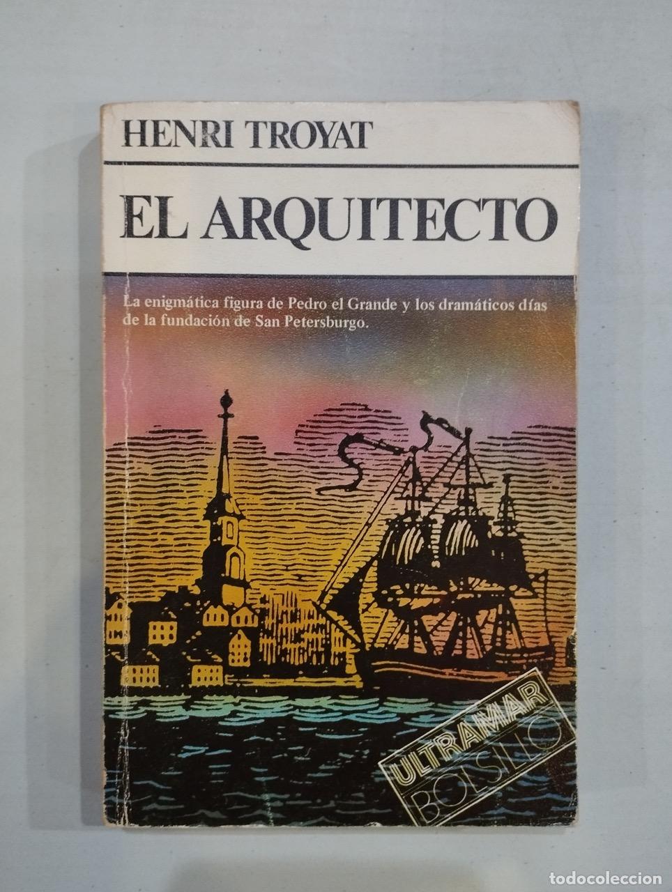 Libros: Henri Troyat - El arquitecto - Foto 1