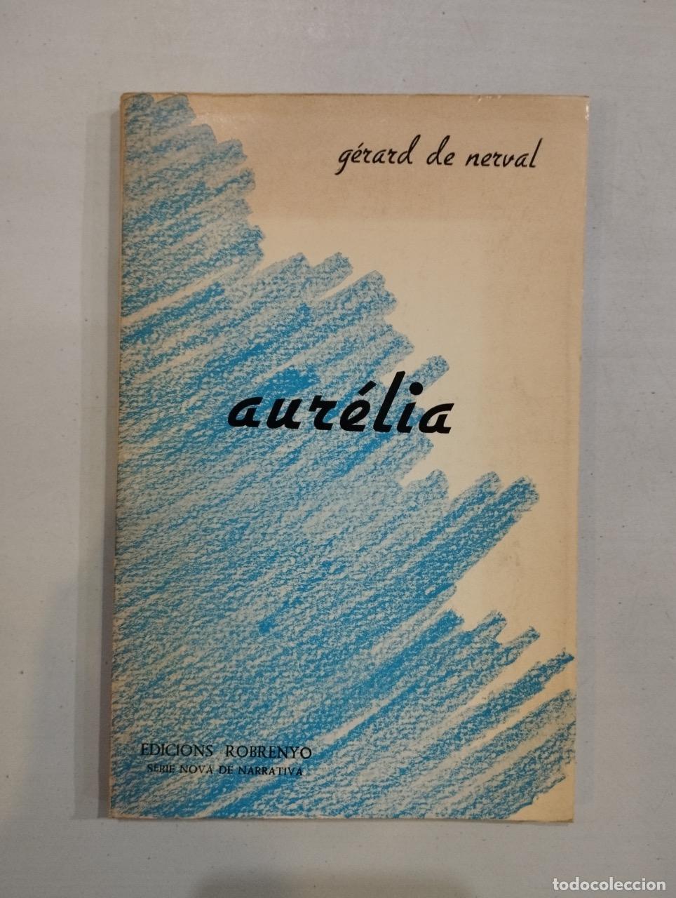Libros: G&eacute;rard de Nerval - Aur&eacute;lia - Foto 1