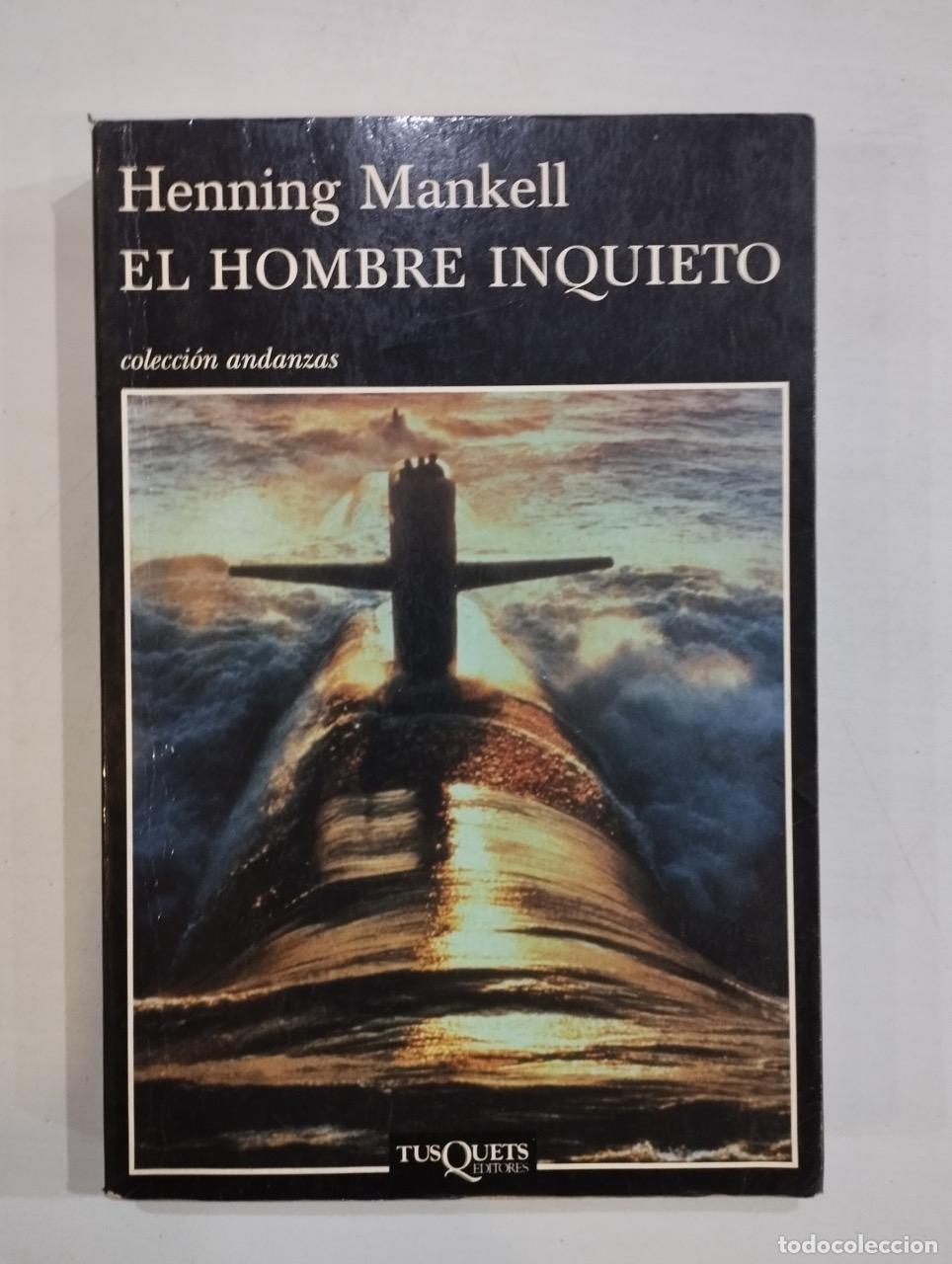 Libros: Henning Mankell - El hombre inquieto - Foto 1