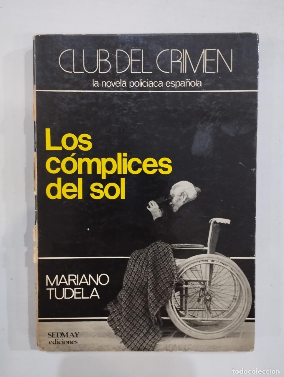 Libros: Mariano Tudela - Los c&oacute;mplices del sol - Foto 1