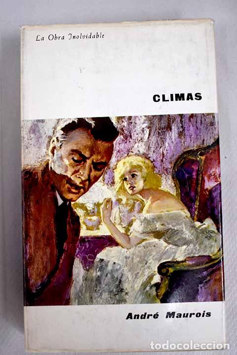 Libros: Climas: Maurois, Andr&eacute;.- Maurois, Andr&eacute; - Foto 1