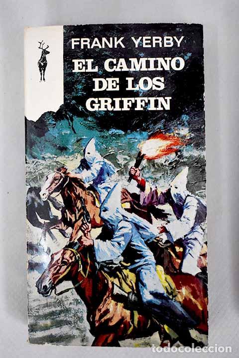 Libros: El camino de los Griffin.- Yerby, Frank - Foto 1