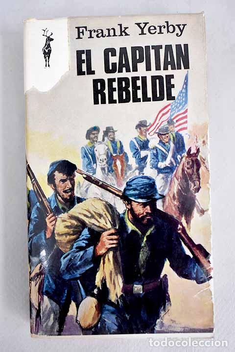 Libros: El capit&aacute;n rebelde: Yerby, Frank.- Yerby, Frank - Foto 1