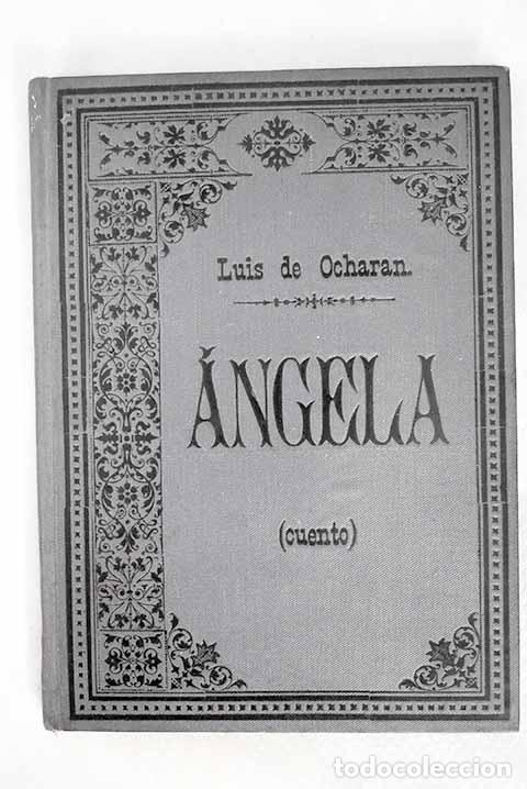 Libros: Angela: (Cuento).- Ocharan Mazas, Luis de - Foto 1