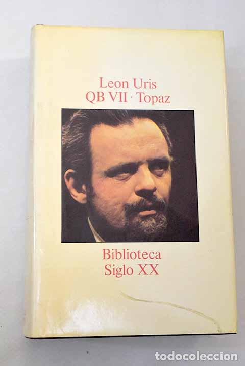 Libros: QB II ; Topaz: Uris, Leon.- Uris, Leon - Foto 1