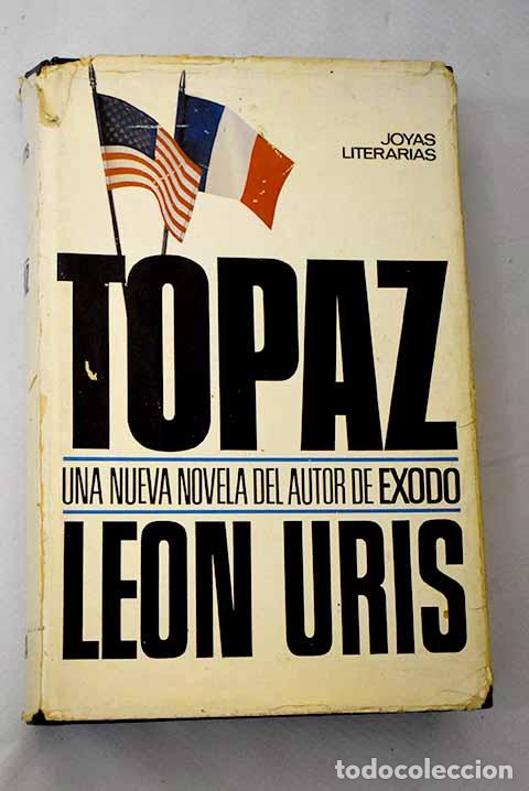Libros: Topaz: Uris, Leon: Bruguera..- Uris, Leon - Foto 1