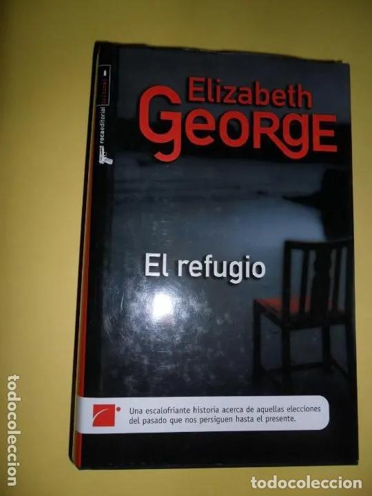 Libros: El refugio, Elizabeth George, ed. Mart&iacute;nez Roca - Elizabeth George - Foto 1